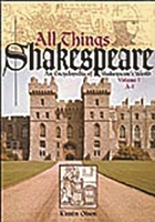 All Things Shakespeare: An Encyclopedia of Shakespeare's World [Two Volumes] 0313315035 Book Cover
