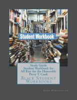 Study Guide Student Workbook for All Rise for the Honorable Perry T. Cook: Black Student Workbooks 1723224561 Book Cover