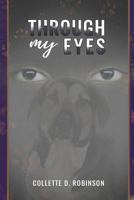Through My Eyes 1986568466 Book Cover
