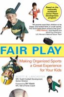 Fair Play: Pro Football's Radical Program that's Successfully Changing Youth Sports 0735203601 Book Cover