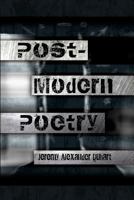 Post-Modern Poetry 148097045X Book Cover