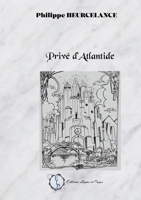 Privé d'Atlantide (French Edition) 2377899129 Book Cover