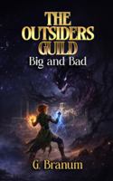 The Outsiders Guild: Big and Bad B0GYHTNN8G Book Cover