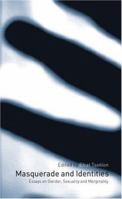 Masquerade and Identities: Essays on Gender, Sexuality and Marginality 0415251060 Book Cover