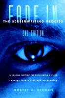 Fade In: The Screenwriting Process 0941188078 Book Cover