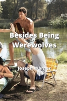 Besides Being Werewolves 9963218180 Book Cover