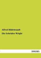 Die Gebruder Wright 3954540495 Book Cover