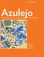 Azulejo Anthology & Guide to the AP Spanish Literature Course, 2nd Edition (Softcover) 1938026241 Book Cover