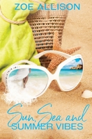 Sun, Sea and Summer Vibes 1839439955 Book Cover