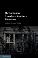 The Indian in American Southern Literature 1108495311 Book Cover