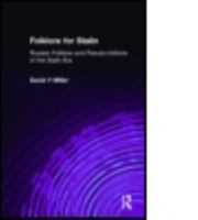 Folklore for Stalin: Russian Folklore and Pseudofolklore of the Stalin Era (Studies of the Harriman Institute) 0873326687 Book Cover