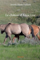 Le château d'Anne Lise (French Edition) 2334070920 Book Cover