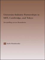 University-Industry Partnerships in Mit, Cambridge, and Tokyo: Storytelling Across Boundaries 1138993956 Book Cover