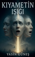 Kıyametin Işığı B0FRB5XNH2 Book Cover