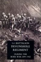 Record of a Regiment of the Line ( the 1st Battalion, Devonshire Regiment During the Boer War, 1899-1902). 1845741293 Book Cover