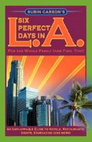 Rubin Carson's Six Perfect Days in L.A. 1583851232 Book Cover