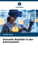 Virtuelle Realität in der Zahnmedizin 6206106594 Book Cover