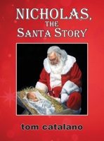 Nicholas, The Santa Story 1882646126 Book Cover