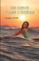Un cœur dans l’océan - Version "DYS" 2378301014 Book Cover