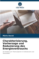 Charakterisierung, Vorhersage und Reduzierung des Energieverbrauchs 6206239233 Book Cover