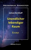 Unendlicher lebendiger Raum: Essays (German Edition) 3769319613 Book Cover