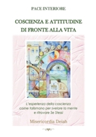 Pace Interiore - Coscienza e attitudine di fronte alla vita (Italian Edition) B0CPKYSVF8 Book Cover