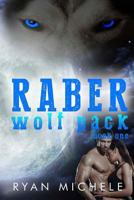 Raber Wolf Pack Book One 1514695960 Book Cover