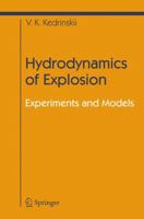 Hydrodynamics of Explosion: Experiments and Models 3642061303 Book Cover