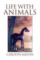 Life with Animals 1436350662 Book Cover