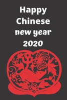 lunar new year 2020 happy Chinese New Year 2020: Lined Notebook Journal Gift 120 Pages 6x9 Soft Cover Matte Finish Paperback lunar new year 2020 happy Chinese New Year 2020 1661163890 Book Cover