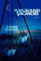Playground Vacancies 0595448194 Book Cover