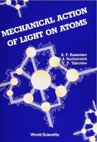 Mechanical Action of Light on Atoms 9971505754 Book Cover