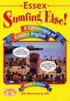 Essex - Sumfing Else! 1853069507 Book Cover