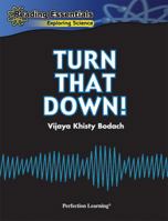 Turn That Down! 0789168456 Book Cover