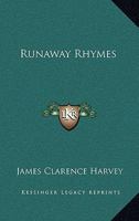 Runaway Rhymes 0548461163 Book Cover