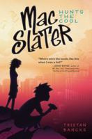 Mac Slater Hunts the Cool 1416985751 Book Cover