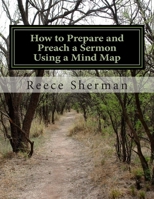 How to Prepare and Preach a Sermon Using a Mind Map 1500585602 Book Cover