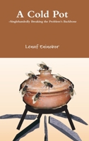A Cold Pot 0557978106 Book Cover