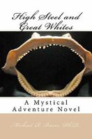 High Steel and Great Whites 1448693799 Book Cover