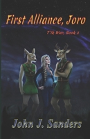 First Alliance, Joro: T ik War, Book 1 B08J22K23X Book Cover