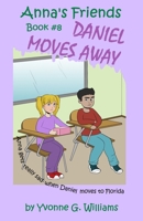 Daniel Moves Away (Anna's Friends) 1732500282 Book Cover