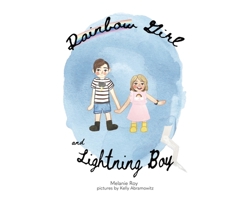 Rainbow Girl and Lightning Boy 1087980569 Book Cover