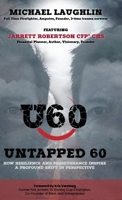 Untapped 60: How Resilience and Perseverance Inspire a Profound Shift in Perspective 106886530X Book Cover