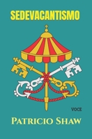 SEDEVACANTISMO: DOS LIBROS EN UN VOLUMEN: "¡GRACIAS AL CONCILIÁBULO!" + "LAS DOS PLOMADAS DE LA IGLESIA" (VOCE) (Spanish Edition) B0B7QRGV8B Book Cover