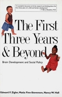 The First Three Years and Beyond: Brain Development and Social Policy (Current Perspectives in Psychology) 0300093640 Book Cover