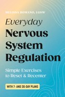 Everyday Nervous System Regulation: Simple Exercises to Reset & Recenter B0GWCGFDDT Book Cover
