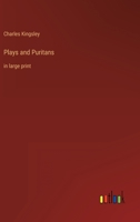 Plays and Puritans 1515357961 Book Cover