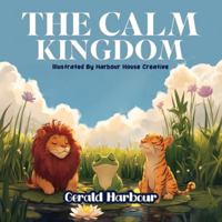 The Calm Kingdom 1957141573 Book Cover