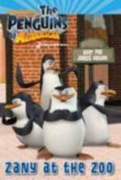 The Penguins of Madagascar: Zany at the Zoo 0448452588 Book Cover