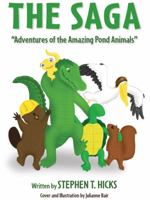 The Saga: Adventures of the Amazing Pond Animals 0578875012 Book Cover